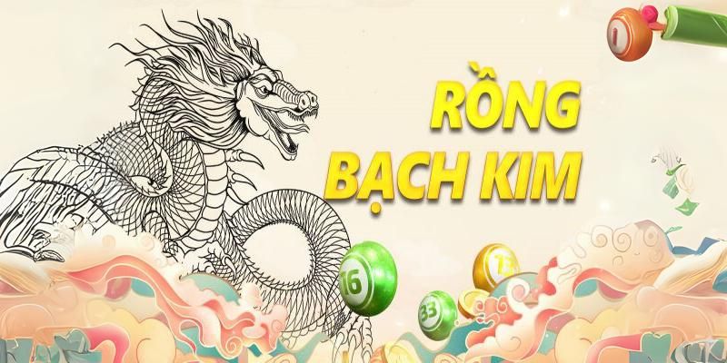 Kinh nghiệm lô đề rồng bạch kim có tỷ lệ trúng lên tới 80%