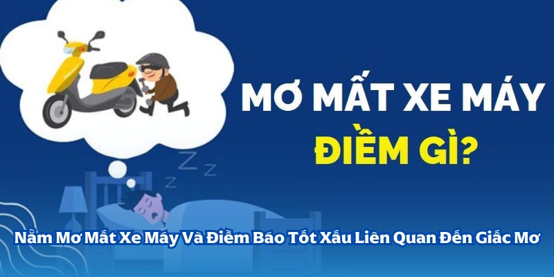 Nằm mơ mất xe máy