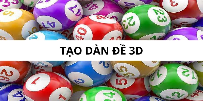 Tạo dàn đề 6D giúp việc vào cược hiệu quả hơn