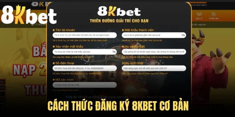 Quy trình các bước đăng ký 8Kbet chi tiết nhất 